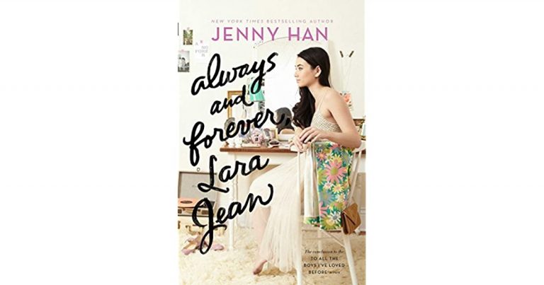 Always and Forever, Lara Jean Book Review  – A Heartwarming Love Story