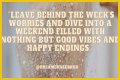 Start Your Weekend With Inspiration