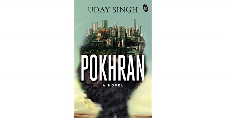 Pokhran by Uday Singh – A unique storyline