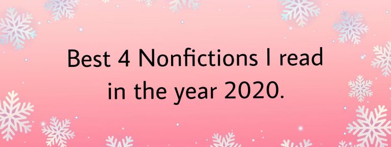 Best 4 Nonfictions I read in the year 2020