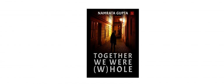 Together we were (w)hole – A Gripping Romantic Thriller