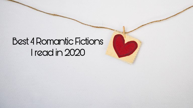 Best 4 Romantic Fictions I read in 2020
