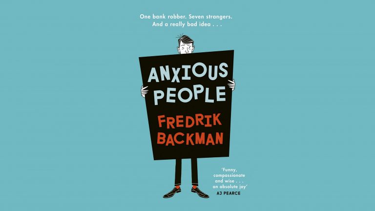 Anxious People by Fredrik Backman – Book review